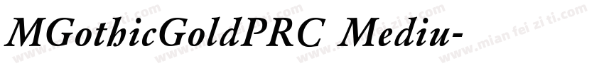 MGothicGoldPRC Mediu字体转换